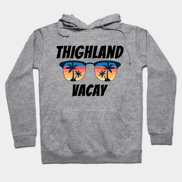 Retro Tourist Thighland Vacay Hoodie by coloringiship